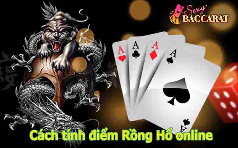 Cách tính điểm Rồng Hổ online đơn giản, dễ chơi