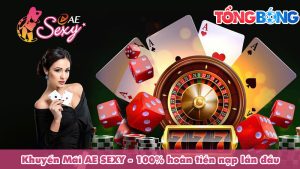 Khuyến Mãi AE SEXY - 100% hoàn tiền nạp lần đầu