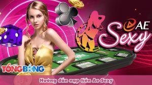 Hướng Dẫn Nạp Tiền AE SEXY 100% Thành Công
