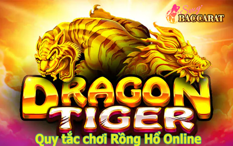 Quy tắc chơi Rồng Hổ Online cho tân thủ